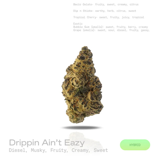 THC-A Flower - Drippin Aint Eazy - (Exotic) (Hybrid)
